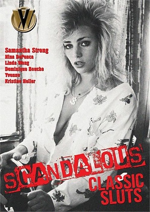 Scandalous Classic Sluts (2021)