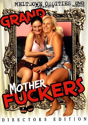 Grand Mother Fuckers